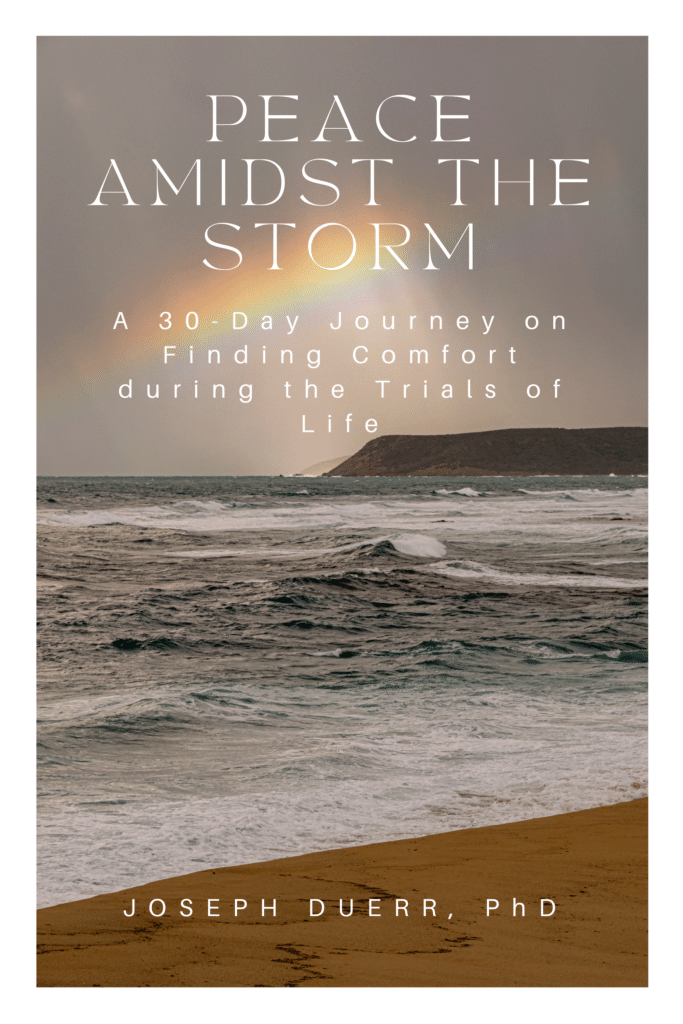 Peace Amidst the Storm: A 30-Day Journey on Finding Comfort during the Trials of Life